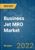 Business Jet MRO Market - Growth, Trends, COVID-19 Impact, and Forecasts (2022 - 2027)- Product Image