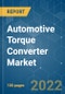 Automotive Torque Converter Market - Growth, Trends, COVID-19 Impact, and Forecasts (2022 - 2027) - Product Thumbnail Image