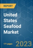 United States Seafood Market - Size, Share, COVID-19 Impact & Forecasts up to 2028- Product Image