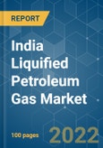 India Liquified Petroleum Gas (LPG) Market - Growth, Trends, COVID-19 Impact, and Forecasts (2022 - 2027)- Product Image