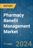 Pharmacy Benefit Management - Market Share Analysis, Industry Trends & Statistics, Growth Forecasts 2019 - 2029- Product Image