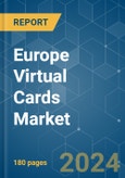 Europe Virtual Cards - Market Share Analysis, Industry Trends & Statistics, Growth Forecasts 2020-2029- Product Image