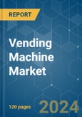 Vending Machine - Market Share Analysis, Industry Trends & Statistics, Growth Forecasts 2019 - 2029- Product Image