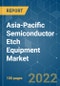 Asia-Pacific Semiconductor Etch Equipment Market - Growth, Trends,COVID-19 Impact, and Forecasts (2022 - 2027) - Product Thumbnail Image