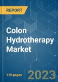 Colon Hydrotherapy Market - Growth, Trends, and Forecasts (2023-2028)- Product Image