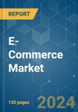 E-Commerce - Market Share Analysis, Industry Trends & Statistics, Growth Forecasts 2019 - 2029- Product Image