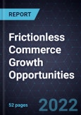 Frictionless Commerce Growth Opportunities- Product Image