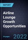 Airline Lounge Growth Opportunities- Product Image