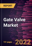 Gate Valve Market Forecast to 2028 - COVID-19 Impact and Global Analysis By Valve Type, Valve Size, and Valve Size- Product Image