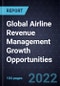 Global Airline Revenue Management Growth Opportunities - Product Thumbnail Image
