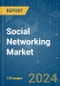 Social Networking - Market Share Analysis, Industry Trends & Statistics, Growth Forecasts 2019 - 2029 - Product Image