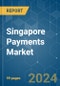 Singapore Payments - Market Share Analysis, Industry Trends & Statistics, Growth Forecasts 2019 - 2029 - Product Image