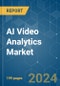 AI Video Analytics - Market Share Analysis, Industry Trends & Statistics, Growth Forecasts 2019 - 2029 - Product Image