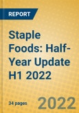 Staple Foods: Half-Year Update H1 2022- Product Image