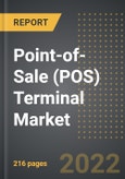 Point-of-Sale (POS) Terminal Market (2022 Edition) - Analysis By Product Type (Fixed POS, Wireless POS), Component Type, Application, By Region, By Country: Market Insights and Forecast with Impact of COVID-19 (2022-2027)- Product Image