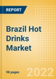 Brazil Hot Drinks Market Size by Categories, Distribution Channel, Market Share and Forecast, 2021-2026- Product Image