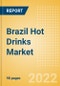 Brazil Hot Drinks Market Size by Categories, Distribution Channel, Market Share and Forecast, 2021-2026 - Product Thumbnail Image