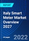 Italy Smart Meter Market Overview 2027 - Product Thumbnail Image