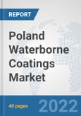 Poland Waterborne Coatings Market: Prospects, Trends Analysis, Market Size and Forecasts up to 2028- Product Image