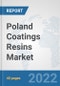 Poland Coatings Resins Market: Prospects, Trends Analysis, Market Size and Forecasts up to 2028 - Product Thumbnail Image