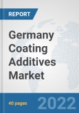 Germany Coating Additives Market: Prospects, Trends Analysis, Market Size and Forecasts up to 2028- Product Image