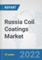 Russia Coil Coatings Market: Prospects, Trends Analysis, Market Size and Forecasts up to 2028 - Product Thumbnail Image
