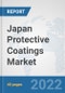 Japan Protective Coatings Market: Prospects, Trends Analysis, Market Size and Forecasts up to 2028 - Product Thumbnail Image