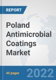 Poland Antimicrobial Coatings Market: Prospects, Trends Analysis, Market Size and Forecasts up to 2028- Product Image