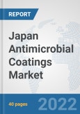Japan Antimicrobial Coatings Market: Prospects, Trends Analysis, Market Size and Forecasts up to 2028- Product Image