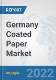 Germany Coated Paper Market: Prospects, Trends Analysis, Market Size and Forecasts up to 2028- Product Image