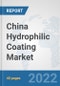 China Hydrophilic Coating Market: Prospects, Trends Analysis, Market Size and Forecasts up to 2028 - Product Thumbnail Image