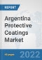 Argentina Protective Coatings Market: Prospects, Trends Analysis, Market Size and Forecasts up to 2028 - Product Thumbnail Image