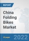 China Folding Bikes Market: Prospects, Trends Analysis, Market Size and Forecasts up to 2028 - Product Thumbnail Image