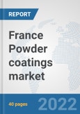 France Powder coatings market: Prospects, Trends Analysis, Market Size and Forecasts up to 2028- Product Image