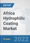 Africa Hydrophilic Coating Market: Prospects, Trends Analysis, Market Size and Forecasts up to 2028 - Product Thumbnail Image