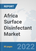 Africa Surface Disinfectant Market: Prospects, Trends Analysis, Market Size and Forecasts up to 2028- Product Image