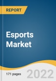 Esports Market Size, Share & Trends Analysis Report by Revenue Source (Sponsorship, Advertising, Merchandise & Tickets, Media Rights), by Region, and Segment Forecasts, 2022-2030- Product Image