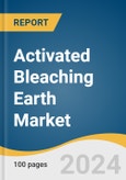 Activated Bleaching Earth Market Size, Share & Trends Analysis Report by Application (Edible Oil & Fats, Mineral Oil & Lubricants), Region (North America, Asia-Pacific, Europe, Middle East & Africa), and Segment Forecasts, 2025-2030- Product Image