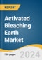 Activated Bleaching Earth Market Size, Share & Trends Analysis Report by Application (Edible Oil & Fats, Mineral Oil & Lubricants), Region (North America, Asia-Pacific, Europe, Middle East & Africa), and Segment Forecasts, 2025-2030 - Product Thumbnail Image