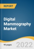 Digital Mammography Market Size, Share & Trends Analysis Report by Product (2D Full Field Digital Mammography Tomosynthesis, 3D Full Field Digital Mammography Tomosynthesis), by End-use, and Segment Forecasts, 2022-2030- Product Image