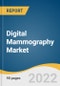 Digital Mammography Market Size, Share & Trends Analysis Report by Product (2D Full Field Digital Mammography Tomosynthesis, 3D Full Field Digital Mammography Tomosynthesis), by End-use, and Segment Forecasts, 2022-2030 - Product Thumbnail Image