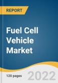 Fuel Cell Vehicle Market Size, Share & Trends Analysis Report by Vehicle type (Passenger Cars, LCV's, HCV's), by Component, by Region, and Segment Forecasts, 2022-2030- Product Image