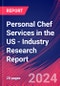 Personal Chef Services in the US - Industry Research Report - Product Thumbnail Image