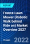 France Lawn Mower (Robotic Walk behind Ride on) Market Overview 2027 - Product Thumbnail Image