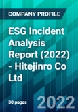 ESG Incident Analysis Report (2022) - Hitejinro Co Ltd- Product Image
