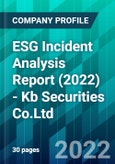 ESG Incident Analysis Report (2022) - Kb Securities Co.Ltd.- Product Image