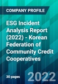ESG Incident Analysis Report (2022) - Korean Federation of Community Credit Cooperatives- Product Image