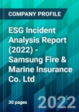 ESG Incident Analysis Report (2022) - Samsung Fire & Marine Insurance Co. Ltd- Product Image