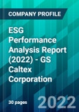 ESG Performance Analysis Report (2022) - GS Caltex Corporation- Product Image
