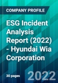 ESG Incident Analysis Report (2022) - Hyundai Wia Corporation- Product Image